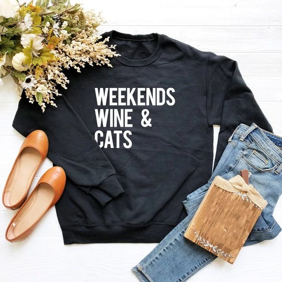 Weekends, Wine, and Cats sweatshirt